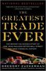 The Greatest Trade Ever