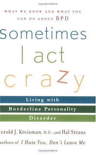 Sometimes I Act Crazy