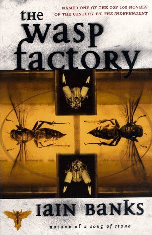 The Wasp Factory by Iain M. Banks