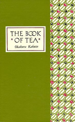 The Book of Tea Classic Edition