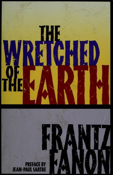 The Wretched of the Earth