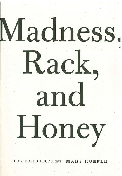 Madness, Rack, and Honey