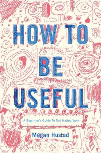 How to be Useful