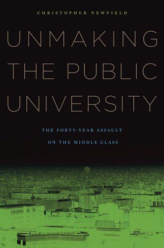 Unmaking the Public University