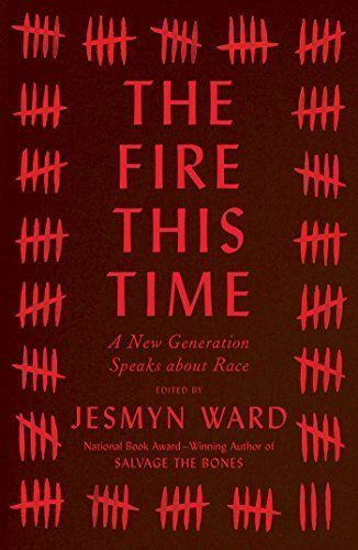 The Fire This Time