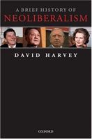 A Brief History of Neoliberalism