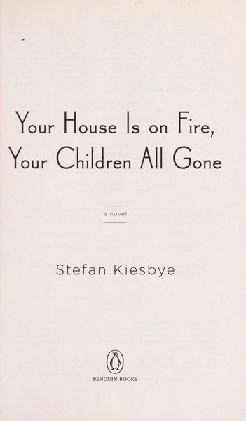 Your House is on Fire, Your Children All Gone