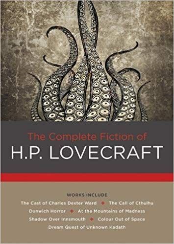 The Complete Fiction of H.P. Lovecraft