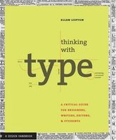 Thinking with Type: A Primer for Deisgners