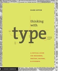 Thinking with Type: A Primer for Deisgners