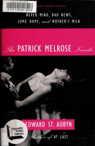 The Patrick Melrose Novels