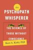 The Psychopath Whisperer