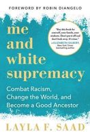 Me and White Supremacy