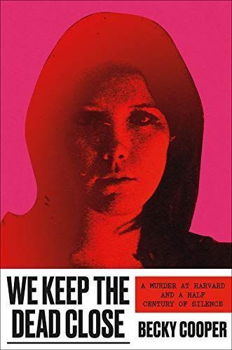 We Keep the Dead Close