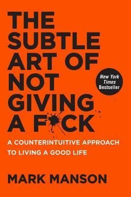 The Subtle Art of Not Giving a F**k