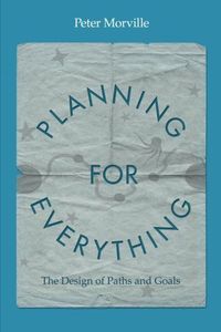 Planning for Everything