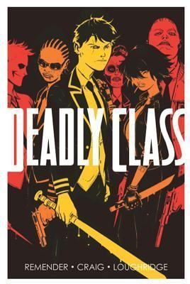 Deadly Class: 1987 Reagan youth [#1-6