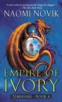 Temeraire: Empire of Ivory