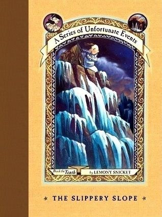 A Series of Unfortunate Events #10: The Slippery Slope