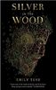 Silver in the Wood