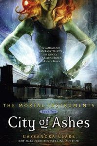 City of Ashes (The Mortal Instruments #2)