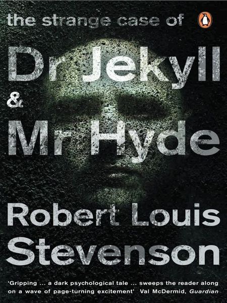 The Strange Case of Dr Jekyll and Mr Hyde and Other Tales of Terror