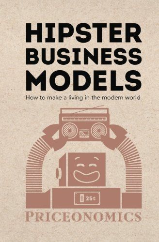 Hipster Business Models