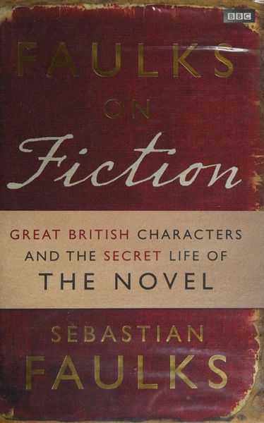 Faulks on Fiction