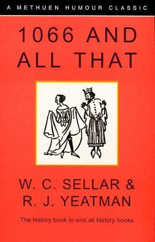 1066 And All That (A Methuen Humour Classic)