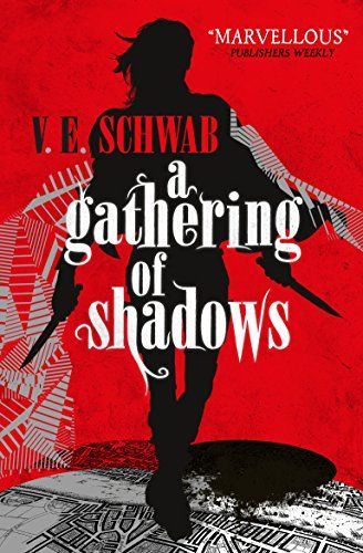 A Gathering of Shadows (A Darker Shade of Magic)