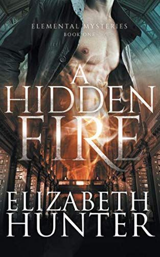 A Hidden Fire: Elemental Mysteries Book One
