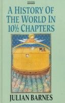 history of the world in10 1/2 chapters.