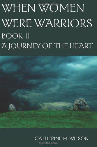 When Women Were Warriors Book II