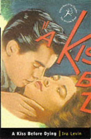 Kiss Before Dying (Bloomsbury Film Classics)