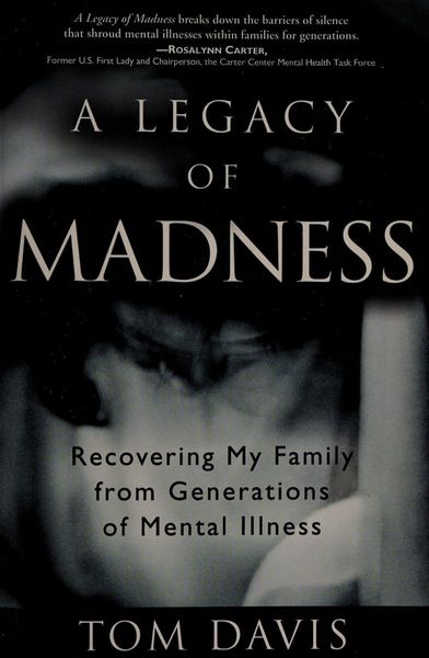 A legacy of madness