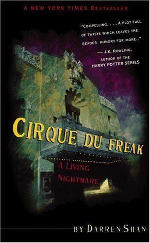 Cirque Du Freak #1: A Living Nightmare: Book 1 in the Saga of Darren Shan (Cirque Du Freak: The Saga of Darren Shan)