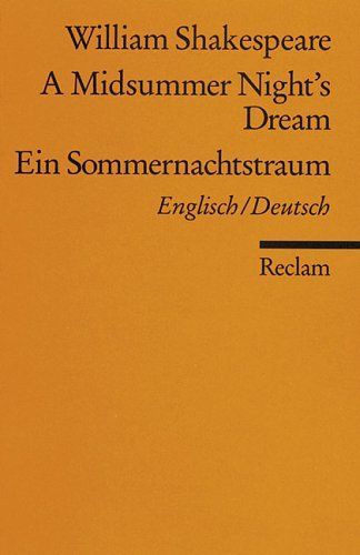 Ein Sommernachtstraum / A Midsummer Night's Dream.
