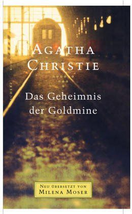 Das Geheimnis der Goldmine.
