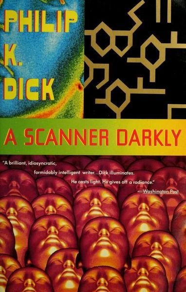 A scanner darkly