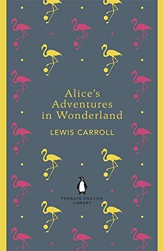 Penguin English Library Alice's Adventures in Wonderland (The Penguin English Library)