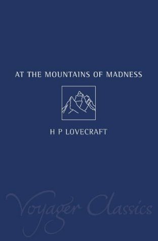 At the Mountains of Madness (Voyager Classics)