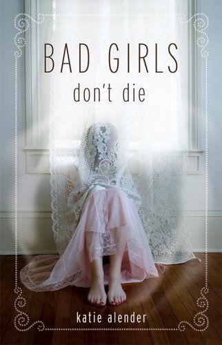 Bad girls don't die