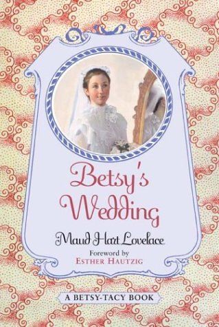 Betsy's Wedding (Betsy-Tacy)