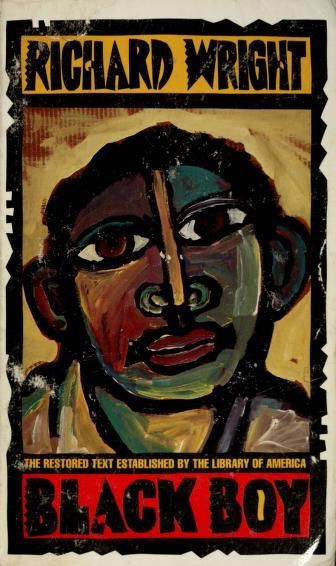 Black Boy (American Hunger : a Record of Childhood and Youth)