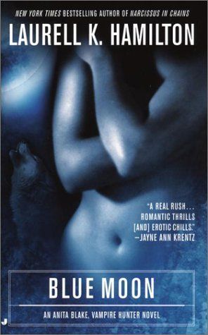 Blue Moon (Anita Blake, Vampire Hunter: Book 8)