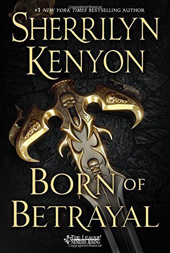 Born of Betrayal: The League: Nemesis Rising