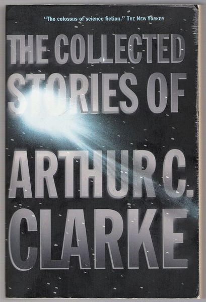 The Collected Stories of Arthur C. Clarke