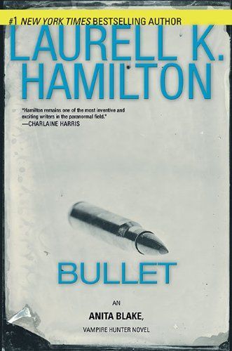 Bullet (Anita Blake, Vampire Hunter)