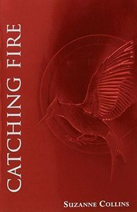 Catching Fire (The Second Book of The Hunger Games): Foil Edition