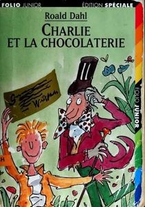 Charlie Et LA Chocolaterie (Collection Folio Junior)